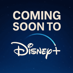 Coming Soon to Disney+